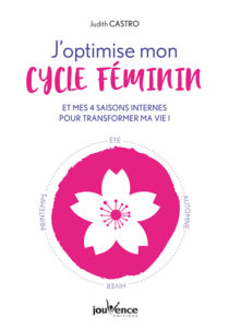 Couv J'optimise mon cycle fémin - Judith Castro - éditions Jouvence
